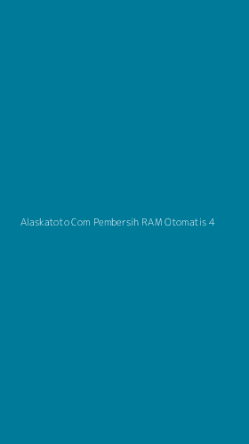 Tampilan Antarmuka Aplikasi Alaskatoto Com Pembersih Ram Otomatis - 4