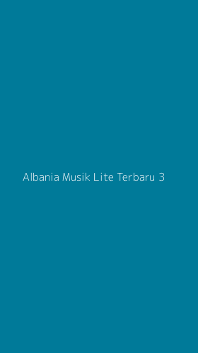 Tampilan Antarmuka Aplikasi Albania Musik Lite Terbaru - 3