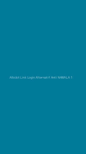 Tampilan Antarmuka Aplikasi Albslot Link Login Alternatif Anti Nawala - 1