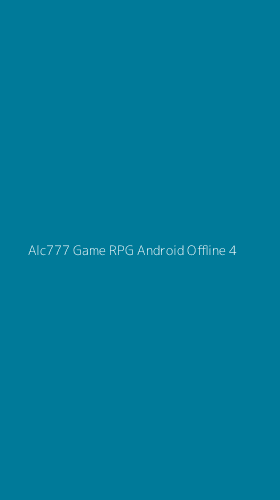 Tampilan Antarmuka Aplikasi Alc777 Game Rpg Android Offline - 4