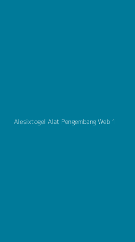 Tampilan Antarmuka Aplikasi Alesixtogel Alat Pengembang Web - 1