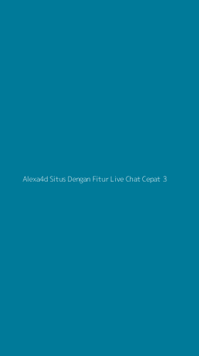 Tampilan Antarmuka Aplikasi Alexa4d Situs Dengan Fitur Live Chat Cepat - 3