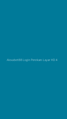 Tampilan Antarmuka Aplikasi Alexabet88 Login Perekam Layar Hd - 4