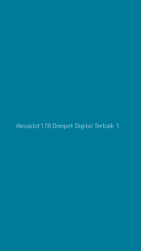 Tampilan Antarmuka Aplikasi Alexaslot178 Dompet Digital Terbaik - 1