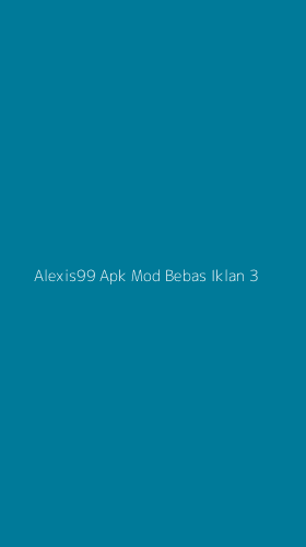 Tampilan Antarmuka Aplikasi Alexis99 Apk Mod Bebas Iklan - 3
