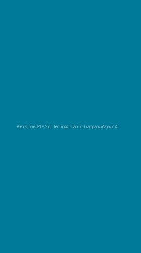 Tampilan Antarmuka Aplikasi Alexistohel Rtp Slot Tertinggi Hari Ini Gampang Maxwin - 4