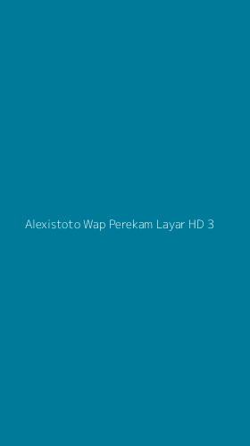 Tampilan Antarmuka Aplikasi Alexistoto Wap Perekam Layar Hd - 3
