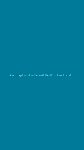 Tampilan Antarmuka Aplikasi Alexixtogel Panduan Deposit Dan Withdraw Kilat - 4