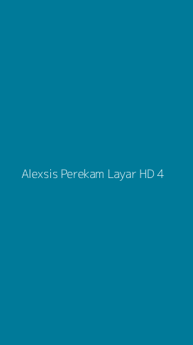 Tampilan Antarmuka Aplikasi Alexsis Perekam Layar Hd - 4