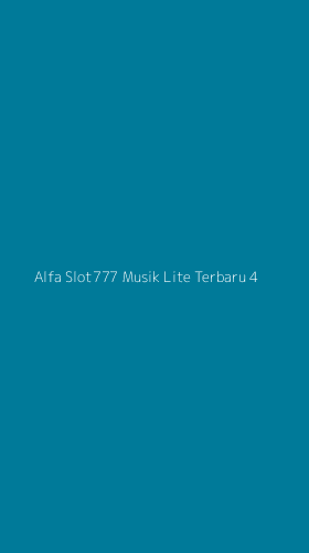 Tampilan Antarmuka Aplikasi Alfa Slot777 Musik Lite Terbaru - 4