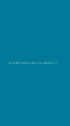 Tampilan Antarmuka Aplikasi Alfa188 Prediksi Bola Jitu Malam Ini - 1