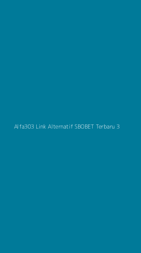 Tampilan Antarmuka Aplikasi Alfa303 Link Alternatif Sbobet Terbaru - 3