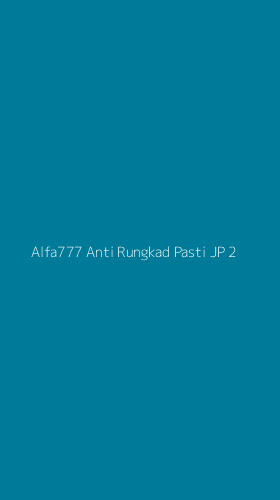 Tampilan Antarmuka Aplikasi Alfa777 Anti Rungkad Pasti Jp - 2