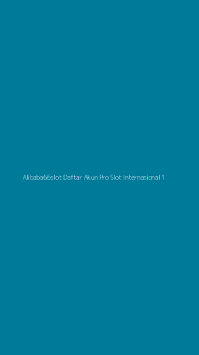Tampilan Antarmuka Aplikasi Alibaba66slot Daftar Akun Pro Slot Internasional - 1