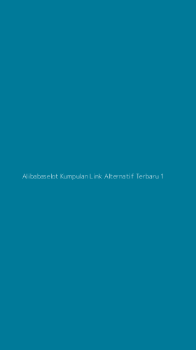 Tampilan Antarmuka Aplikasi Alibabaselot Kumpulan Link Alternatif Terbaru - 1