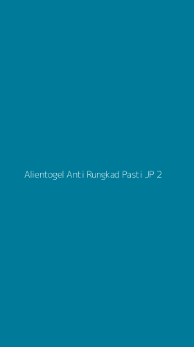 Tampilan Antarmuka Aplikasi Alientogel Anti Rungkad Pasti Jp - 2