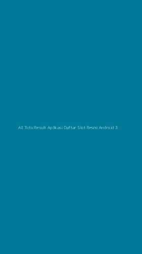Tampilan Antarmuka Aplikasi All Toto Result Aplikasi Daftar Slot Resmi Android - 3