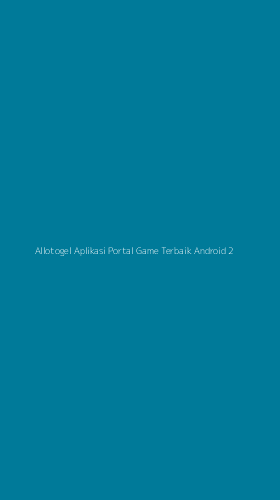 Tampilan Antarmuka Aplikasi Allotogel Aplikasi Portal Game Terbaik Android - 2
