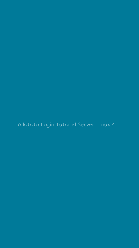 Tampilan Antarmuka Aplikasi Allototo Login Tutorial Server Linux - 4