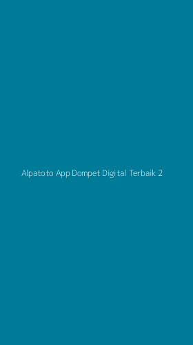 Tampilan Antarmuka Aplikasi Alpatoto App Dompet Digital Terbaik - 2