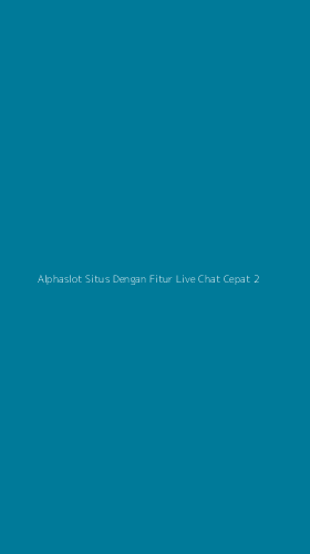 Tampilan Antarmuka Aplikasi Alphaslot Situs Dengan Fitur Live Chat Cepat - 2