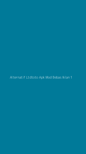 Tampilan Antarmuka Aplikasi Alternatif Ltdtoto Apk Mod Bebas Iklan - 1