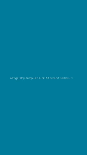 Tampilan Antarmuka Aplikasi Altogel Rtp Kumpulan Link Alternatif Terbaru - 1