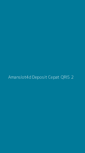 Tampilan Antarmuka Aplikasi Amanslot4d Deposit Cepat Qris - 2