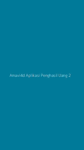 Tampilan Antarmuka Aplikasi Amavi4d Aplikasi Penghasil Uang - 2