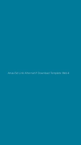 Tampilan Antarmuka Aplikasi Amavi5d Link Alternatif Download Template Web - 4