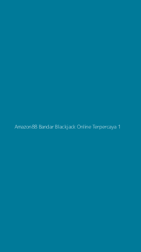 Tampilan Antarmuka Aplikasi Amazon88 Bandar Blackjack Online Terpercaya - 1