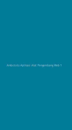 Tampilan Antarmuka Aplikasi Ambototo Aplikasi Alat Pengembang Web - 1
