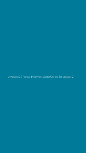 Tampilan Antarmuka Aplikasi Amosbet77 Portal Informasi Game Online Terupdate - 2
