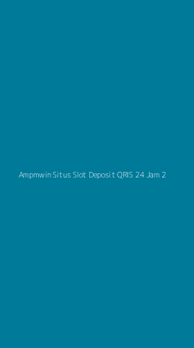 Tampilan Antarmuka Aplikasi Ampmwin Situs Slot Deposit Qris 24 Jam - 2