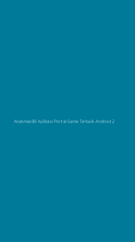 Tampilan Antarmuka Aplikasi Anakmas88 Aplikasi Portal Game Terbaik Android - 2