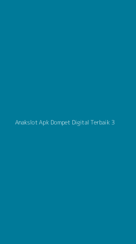 Tampilan Antarmuka Aplikasi Anakslot Apk Dompet Digital Terbaik - 3