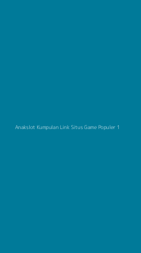 Tampilan Antarmuka Aplikasi Anakslot Kumpulan Link Situs Game Populer - 1