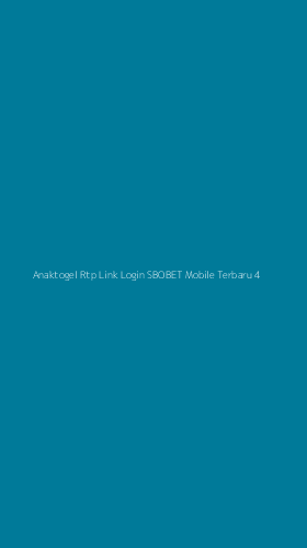 Tampilan Antarmuka Aplikasi Anaktogel Rtp Link Login Sbobet Mobile Terbaru - 4
