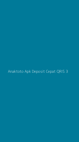 Tampilan Antarmuka Aplikasi Anaktoto Apk Deposit Cepat Qris - 3