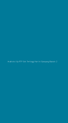 Tampilan Antarmuka Aplikasi Anaktoto Vip Rtp Slot Tertinggi Hari Ini Gampang Maxwin - 2