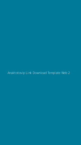 Tampilan Antarmuka Aplikasi Anaktotovip Link Download Template Web - 2
