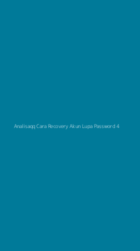 Tampilan Antarmuka Aplikasi Analisaqq Cara Recovery Akun Lupa Password - 4