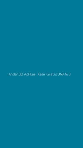 Tampilan Antarmuka Aplikasi Anda138 Aplikasi Kasir Gratis Umkm - 3