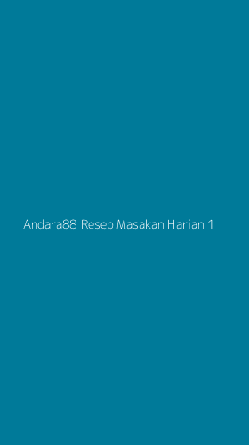 Tampilan Antarmuka Aplikasi Andara88 Resep Masakan Harian - 1