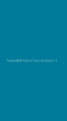 Tampilan Antarmuka Aplikasi Andara888 Editor Foto Aesthetic - 3