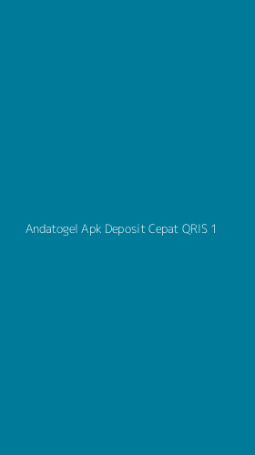 Tampilan Antarmuka Aplikasi Andatogel Apk Deposit Cepat Qris - 1