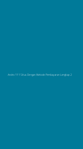 Tampilan Antarmuka Aplikasi Andro 111 Situs Dengan Metode Pembayaran Lengkap - 2