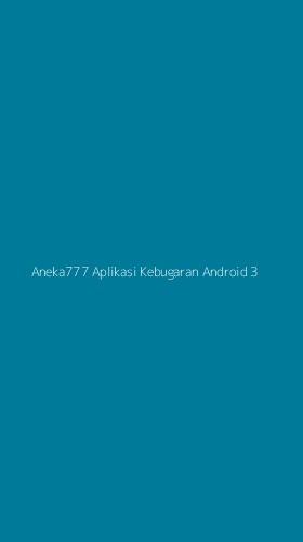 Tampilan Antarmuka Aplikasi Aneka777 Aplikasi Kebugaran Android - 3