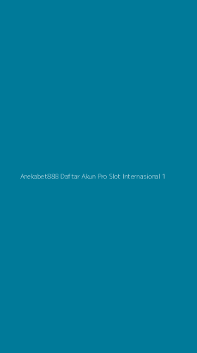 Tampilan Antarmuka Aplikasi Anekabet888 Daftar Akun Pro Slot Internasional - 1
