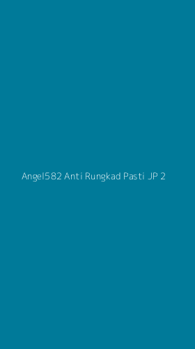 Tampilan Antarmuka Aplikasi Angel582 Anti Rungkad Pasti Jp - 2